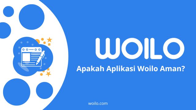 Ilustrasi blog: Apakah Aplikasi Woilo Aman? - Woilo Blog