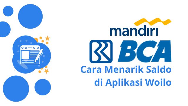 Ilustrasi blog: Cara Menarik Saldo ke Rekening Bank di Woilo