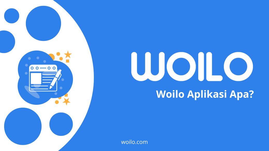 Ilustrasi blog: Woilo Aplikasi Apa? - Woilo Blog